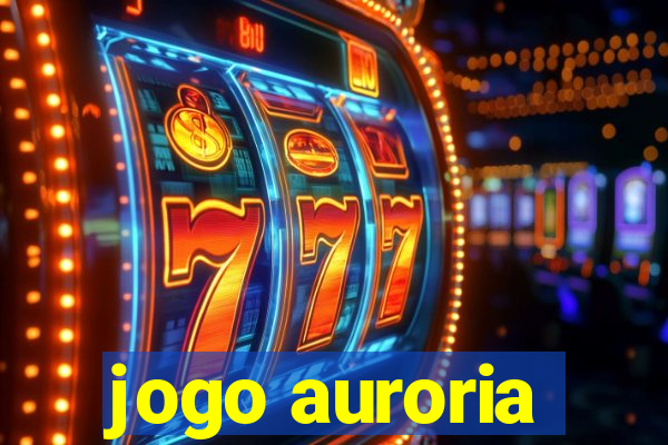 jogo auroria